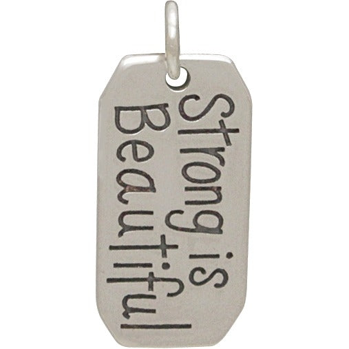 Sterling Silver Message Pendant: Strong is Beautiful - Poppies Beads n' More