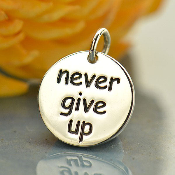 Sterling Silver Message Pendant: Never Give Up - Poppies Beads n' More